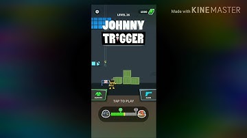 Johnny Trigger Level-26