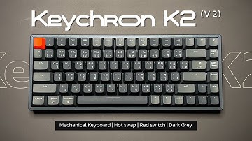 ASMR | Unbox Keychron K2 V.2 | Red switch | T4