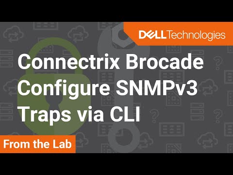 How to configure SNMPv3 Traps via CLI on Connectrix Brocade B-Series Switches