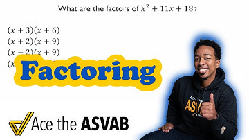 ASVAB Math Knowledge -  Factoring Polynomials (Practice Test Question)