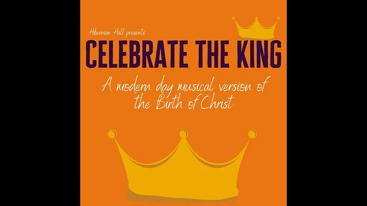 Celebrate The King