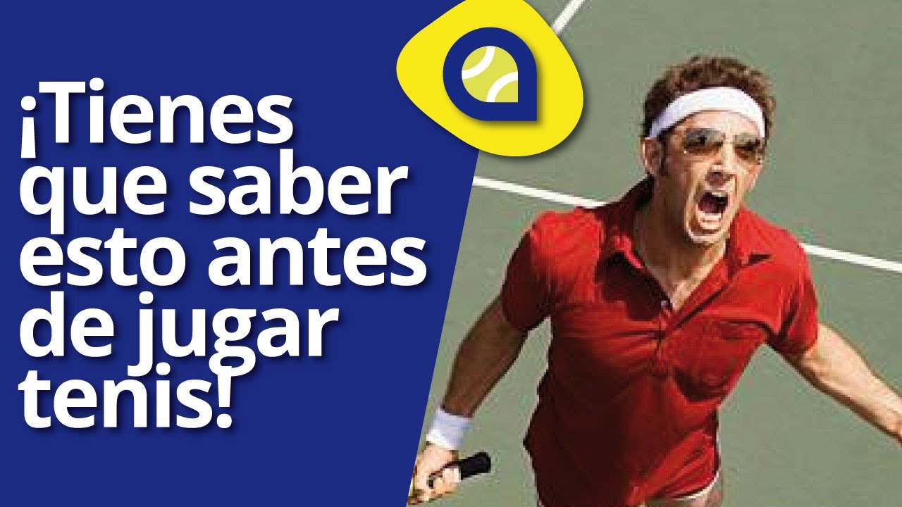 4 Cosas Importantes que Debes Saber Antes de Iniciar a Jugar Tenis