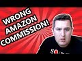 Why you are earning the wrong commission on Amazon Associates. Affiliates