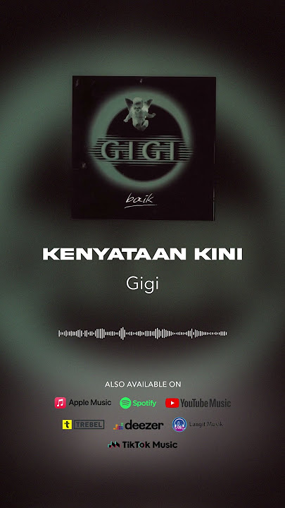 Gigi - Kenyataan Kini #shorts