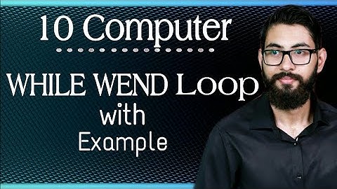WHILE WEND Loop in GW BASIC | Loop Structure in GW BASIC | 10 class computer chapter 3