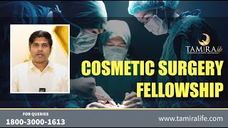 Cosmetic Surgery Fellowship | Learn from Dr Jayanthy Ravindran | Tamira Shiksha