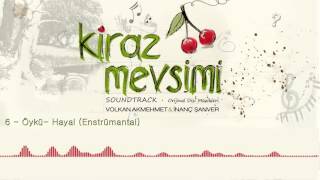 Öykü Hayal  - Volkan Akmehmet & İnanç Şanver (Kiraz Mevsimi Soundtrack)  Resimi