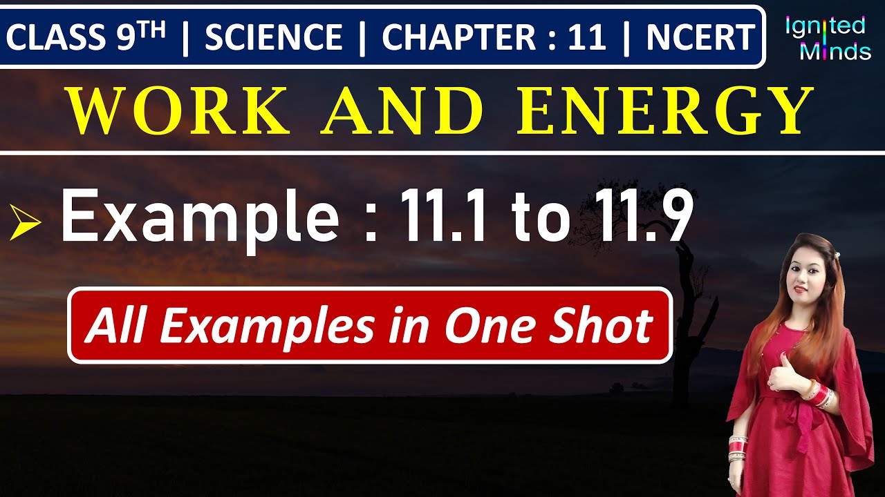 Class 9th Science Chapter 11 | Example 11.1 to 11.9 | Work and Energy ...