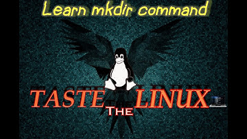 Linux Command line Tutorial for beginners - mkdir command | Linux Commands - TASTETHELINUX(ENGLISH)