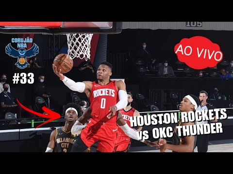 NBA AO VIVO – Houston Rockets vs OKC Thunder: CORUJÃO NBA #33 (1/9)