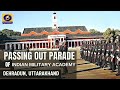 LIVE - Passing Out Parade of Indian Military Academy (IMA), Dehradun : 11th December 2021