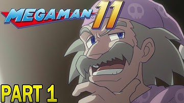 Mega Man 11 (Part 1) [DOUBLE GEAR SYSTEM!]