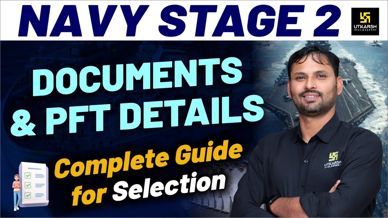 NAVY STAGE 2 DOCUMENTS & PFT DETAILS Complete Guide for Selection | Utkarsh Defence Academy