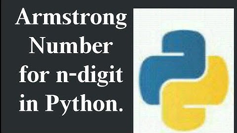 Find Armstrong Number for n-digit in Python.