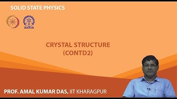 Lecture 7 : Crystal Structure (Contd.)
