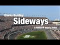 NASCAR || “Sideways” || Dierks Bentley || Daytona ||