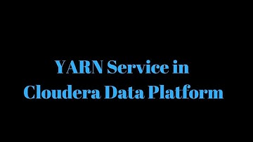 YARN Service in Cloudera Data Platform