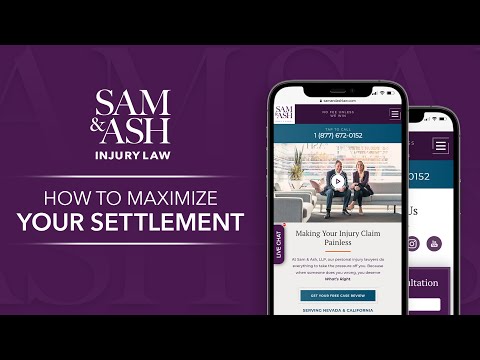 How To Maximize Your Settlement with Sam & Ash Injury Law