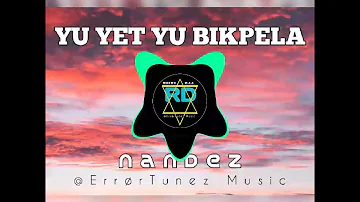Yu yet yu bikpela _-_ Nandez- Png Gospel  Reggae Cover (2023)