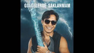 Samet karataş-Gölgelerde saklanmam 