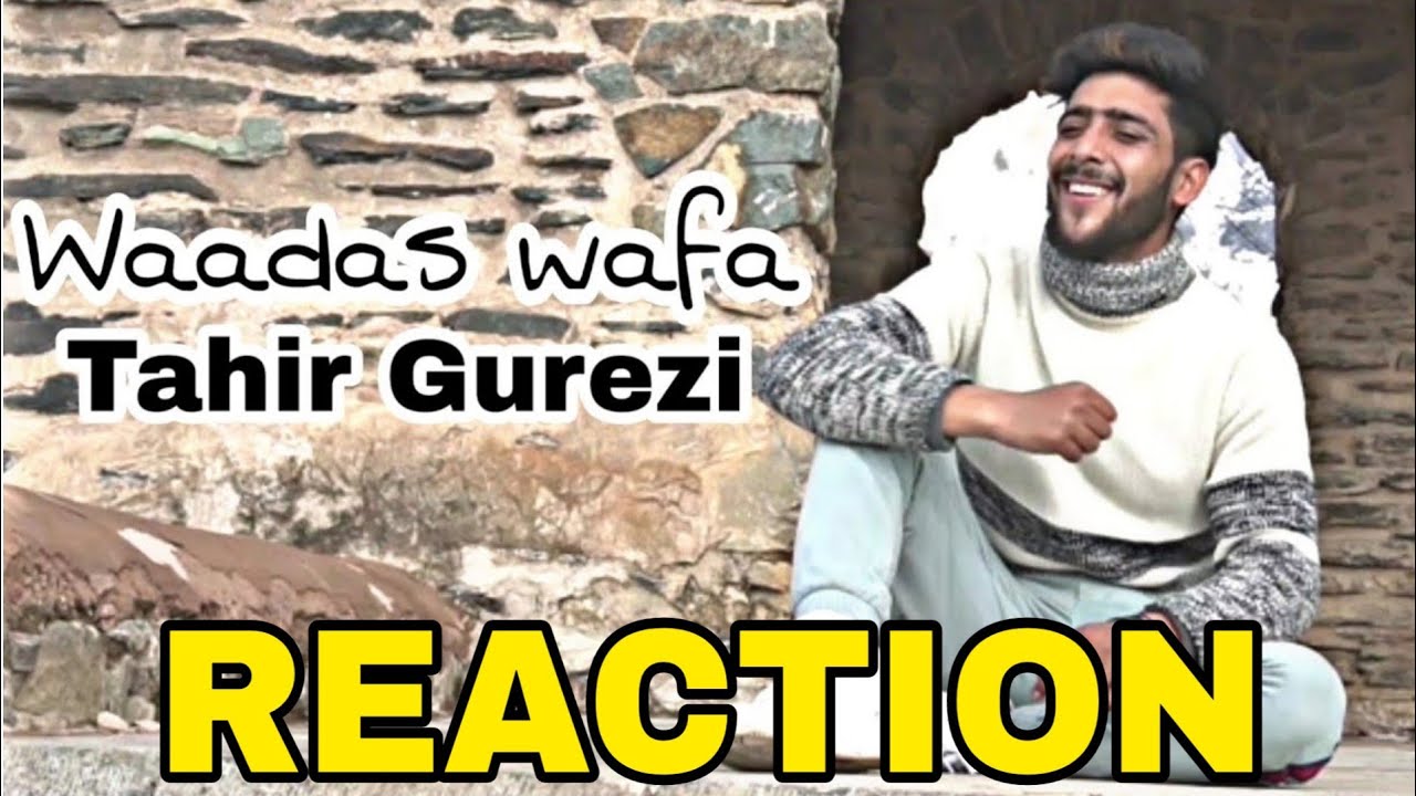 Waadas Wafa   Tahir Gurezi  Aaqib Javaid   Kashmiri  Hindi  Punjabi Mix  REACTION  KASHUR MAN