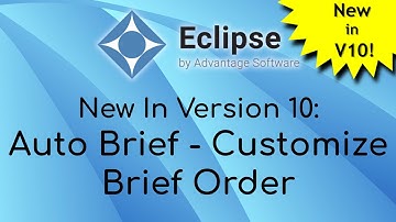 New in Eclipse Version 10: Auto Brief - Customize Brief Order