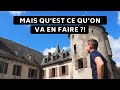 Ep 1.On a acheté un château en Corrèze !