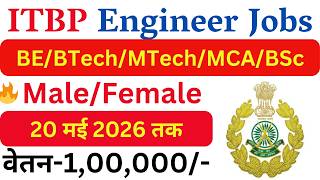 ITBP New Engineer Vacancy 2026 | Latest Government Engineer Jobs | All India Technical Jobs 2026 |