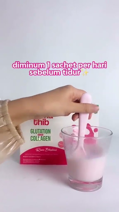 Minuman Collagen Dermathib Mencerahkan Kulit di Seluruh Badan lohh!!