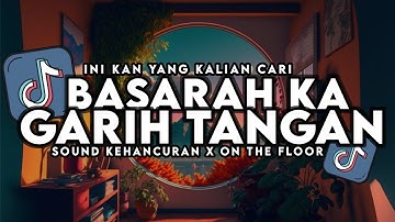 DJ BASARAH KA GARIH TANGAN FAUZANA feat. MAS IYUN SLOW VIRAL TIKTOK FULL BASS