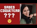 ❤¿Sabes Coquetear Con Una Mujer?  - 3 Niveles de Coqueteo