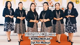 Bermazmurlah || Proskuneo Voice