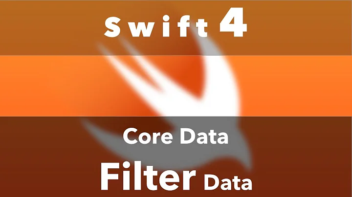 CoreData 3/3 : Filter Data (Swift 4 + Xcode 9.0)