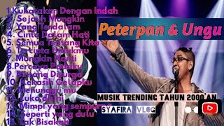 PETERPAN X UNGGU / TOP PETERPAN UNGU / LAGU TERBAIK TAHUN 2000 'AN #peterpan #ungu #Noah#Ariel