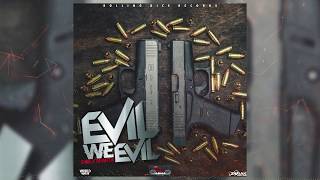 Dre X Sparta - Evil We Evil (Official Audio)