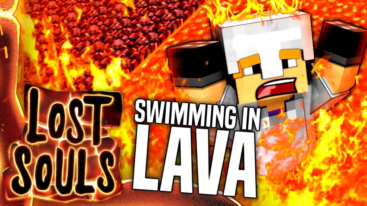 Minecraft - SWIMMING IN LAVA - Lost Souls #4 - YouTube