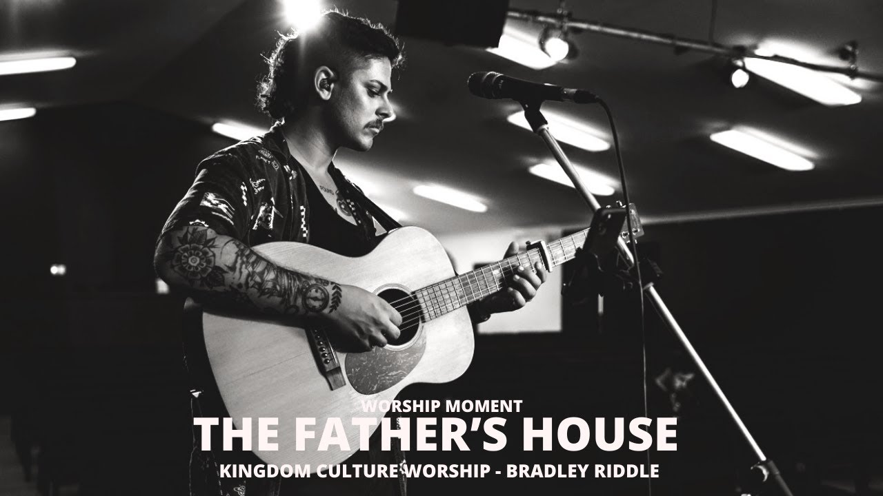 Bradly Riddle The Father's House (WORSHIP MOMENT) // Bradley Riddle - YouTube
