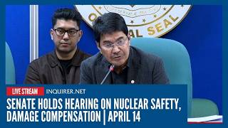 LIVE: Senate holds hearing on nuclear safety, damage compensation | April 14