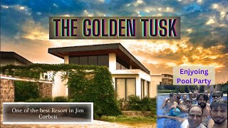The Golden Tusk Resort Jim Corbett National Park | Luxury Hotel | Travelling Vlog 2022