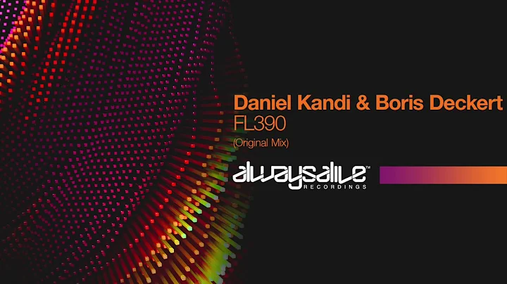 Daniel Kandi & Boris Deckert - FL390 [OUT NOW]