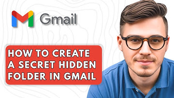How To Create a Secret Hidden Folder In Gmail [2025 Guide]