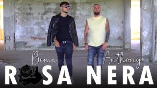 Anthony & Bema - Rosa Nera (Video Ufficiale 2020) chords