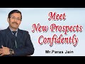      paras jain meet new prospects confidently