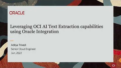 Leveraging OCI AI Text Extraction capabilities using Oracle Integration
