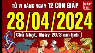 Tử vi ngày mới, Chủ Nhật (28-04-2024) của 12 con giáp, chuẩn xác nhất (Bản Full )