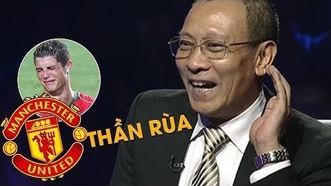 Những phát ngôn bá đạo về MU, Ronaldo của MC Lại Văn Sâm