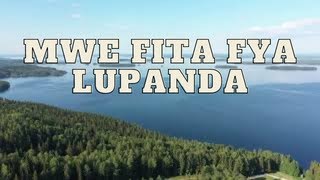 Bemba Hymns Part 9~MWE FITA FYA LUPANDA