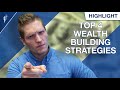 Top 4 Wealth Building Strategies You Need to Start TODAY!