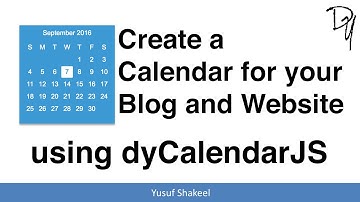 HTML5 | Create a Calendar for your Blog and Website using dyCalendarJS - step by step guide