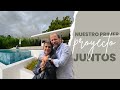 Mark y Marcela | Nuestro Primer Proyecto Juntos